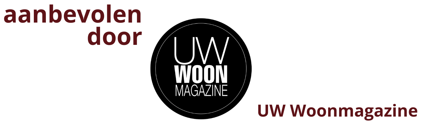 Aanbevolen door UW Woonmagazine